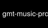 Jalankan gmt-music-proximityp dalam penyedia pengehosan percuma OnWorks melalui Ubuntu Online, Fedora Online, emulator dalam talian Windows atau emulator dalam talian MAC OS