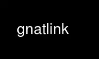 Run gnatlink in OnWorks free hosting provider over Ubuntu Online, Fedora Online, Windows online emulator or MAC OS online emulator