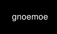 Run gnoemoe in OnWorks free hosting provider over Ubuntu Online, Fedora Online, Windows online emulator or MAC OS online emulator
