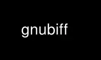 Führen Sie gnubiff im kostenlosen OnWorks-Hosting-Provider über Ubuntu Online, Fedora Online, Windows-Online-Emulator oder MAC OS-Online-Emulator aus