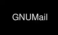 ເປີດໃຊ້ GNUMail ໃນ OnWorks ຜູ້ໃຫ້ບໍລິການໂຮດຕິ້ງຟຣີຜ່ານ Ubuntu Online, Fedora Online, Windows online emulator ຫຼື MAC OS online emulator