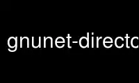 Run gnunet-directory in OnWorks free hosting provider over Ubuntu Online, Fedora Online, Windows online emulator or MAC OS online emulator
