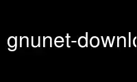Run gnunet-download in OnWorks free hosting provider over Ubuntu Online, Fedora Online, Windows online emulator or MAC OS online emulator