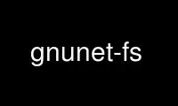 Run gnunet-fs in OnWorks free hosting provider over Ubuntu Online, Fedora Online, Windows online emulator or MAC OS online emulator