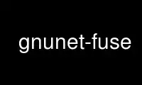 Run gnunet-fuse in OnWorks free hosting provider over Ubuntu Online, Fedora Online, Windows online emulator or MAC OS online emulator