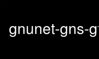 Ejecute gnunet-gns-gtk en el proveedor de alojamiento gratuito de OnWorks sobre Ubuntu Online, Fedora Online, emulador en línea de Windows o emulador en línea de MAC OS