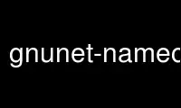 Run gnunet-namecache in OnWorks free hosting provider over Ubuntu Online, Fedora Online, Windows online emulator or MAC OS online emulator