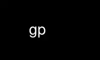 Run gp in OnWorks free hosting provider over Ubuntu Online, Fedora Online, Windows online emulator or MAC OS online emulator