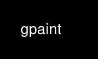 Run gpaint in OnWorks free hosting provider over Ubuntu Online, Fedora Online, Windows online emulator or MAC OS online emulator