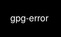 Run gpg-error in OnWorks free hosting provider over Ubuntu Online, Fedora Online, Windows online emulator or MAC OS online emulator