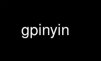 Execute gpinyin no provedor de hospedagem gratuita OnWorks no Ubuntu Online, Fedora Online, emulador online do Windows ou emulador online do MAC OS