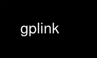 Run gplink in OnWorks free hosting provider over Ubuntu Online, Fedora Online, Windows online emulator or MAC OS online emulator