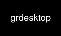 Run grdesktop in OnWorks free hosting provider over Ubuntu Online, Fedora Online, Windows online emulator or MAC OS online emulator