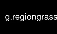 เรียกใช้ g.regiongrass ในผู้ให้บริการโฮสต์ฟรีของ OnWorks ผ่าน Ubuntu Online, Fedora Online, โปรแกรมจำลองออนไลน์ของ Windows หรือโปรแกรมจำลองออนไลน์ของ MAC OS