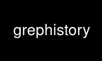 Run grephistory in OnWorks free hosting provider over Ubuntu Online, Fedora Online, Windows online emulator or MAC OS online emulator