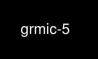 Запустите grmic-5 в бесплатном хостинг-провайдере OnWorks через Ubuntu Online, Fedora Online, онлайн-эмулятор Windows или онлайн-эмулятор MAC OS