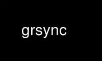 Run grsync in OnWorks free hosting provider over Ubuntu Online, Fedora Online, Windows online emulator or MAC OS online emulator