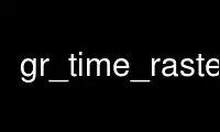 उबंटू ऑनलाइन, फेडोरा ऑनलाइन, विंडोज ऑनलाइन एमुलेटर या मैक ओएस ऑनलाइन एमुलेटर पर ऑनवर्क्स मुफ्त होस्टिंग प्रदाता में gr_time_raster_f चलाएं