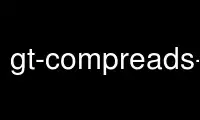 Run gt-compreads-compress in OnWorks free hosting provider over Ubuntu Online, Fedora Online, Windows online emulator or MAC OS online emulator