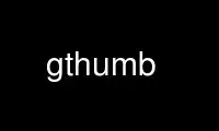 Run gthumb in OnWorks free hosting provider over Ubuntu Online, Fedora Online, Windows online emulator or MAC OS online emulator