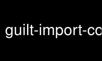 Run guilt-import-commit in OnWorks free hosting provider over Ubuntu Online, Fedora Online, Windows online emulator or MAC OS online emulator