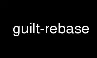 Run guilt-rebase in OnWorks free hosting provider over Ubuntu Online, Fedora Online, Windows online emulator or MAC OS online emulator