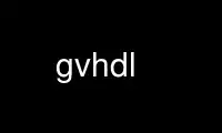 Run gvhdl in OnWorks free hosting provider over Ubuntu Online, Fedora Online, Windows online emulator or MAC OS online emulator