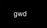 Uruchom gwd w darmowym dostawcy hostingu OnWorks przez Ubuntu Online, Fedora Online, emulator online Windows lub emulator online MAC OS