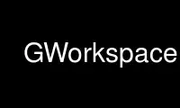 Voer GWorkspace uit in de gratis hostingprovider van OnWorks via Ubuntu Online, Fedora Online, Windows online emulator of MAC OS online emulator