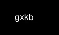 เรียกใช้ gxkb ในผู้ให้บริการโฮสต์ฟรีของ OnWorks ผ่าน Ubuntu Online, Fedora Online, โปรแกรมจำลองออนไลน์ของ Windows หรือโปรแกรมจำลองออนไลน์ของ MAC OS