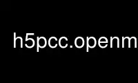 उबंटू ऑनलाइन, फेडोरा ऑनलाइन, विंडोज ऑनलाइन एमुलेटर या मैक ओएस ऑनलाइन एमुलेटर पर ऑनवर्क्स मुफ्त होस्टिंग प्रदाता में h5pcc.openmpi चलाएं।