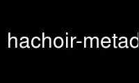 Patakbuhin ang hachoir-metadata-qt sa OnWorks na libreng hosting provider sa Ubuntu Online, Fedora Online, Windows online emulator o MAC OS online emulator