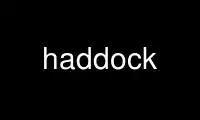 Exécutez haddock dans le fournisseur d'hébergement gratuit OnWorks sur Ubuntu Online, Fedora Online, l'émulateur en ligne Windows ou l'émulateur en ligne MAC OS