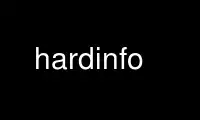 Run hardinfo in OnWorks free hosting provider over Ubuntu Online, Fedora Online, Windows online emulator or MAC OS online emulator