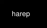 Запустите harep в бесплатном хостинг-провайдере OnWorks через Ubuntu Online, Fedora Online, онлайн-эмулятор Windows или онлайн-эмулятор MAC OS