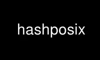 הפעל hashposix בספק אירוח חינמי של OnWorks על אובונטו אונליין, פדורה אונליין, אמולטור מקוון של Windows או אמולטור מקוון של MAC OS