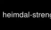 Запустіть heimdal-strength у постачальника безкоштовного хостингу OnWorks через Ubuntu Online, Fedora Online, онлайн-емулятор Windows або онлайн-емулятор MAC OS