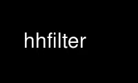 Run hhfilter in OnWorks free hosting provider over Ubuntu Online, Fedora Online, Windows online emulator or MAC OS online emulator