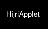 Run HijriApplet in OnWorks free hosting provider over Ubuntu Online, Fedora Online, Windows online emulator or MAC OS online emulator