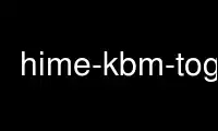 Uruchom hime-kbm-toggle w bezpłatnym dostawcy hostingu OnWorks w systemie Ubuntu Online, Fedora Online, emulatorze online systemu Windows lub emulatorze online systemu MAC OS