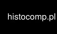 Run histocomp.pl in OnWorks free hosting provider over Ubuntu Online, Fedora Online, Windows online emulator or MAC OS online emulator