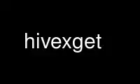 Run hivexget in OnWorks free hosting provider over Ubuntu Online, Fedora Online, Windows online emulator or MAC OS online emulator