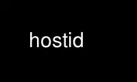 Run hostid in OnWorks free hosting provider over Ubuntu Online, Fedora Online, Windows online emulator or MAC OS online emulator