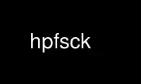 Run hpfsck in OnWorks free hosting provider over Ubuntu Online, Fedora Online, Windows online emulator or MAC OS online emulator