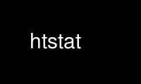 Run htstat in OnWorks free hosting provider over Ubuntu Online, Fedora Online, Windows online emulator or MAC OS online emulator