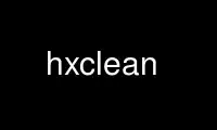 Führen Sie hxclean im kostenlosen Hosting-Anbieter OnWorks über Ubuntu Online, Fedora Online, den Windows-Online-Emulator oder den MAC OS-Online-Emulator aus