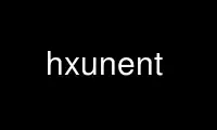Run hxunent in OnWorks free hosting provider over Ubuntu Online, Fedora Online, Windows online emulator or MAC OS online emulator