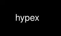 Run hypex in OnWorks free hosting provider over Ubuntu Online, Fedora Online, Windows online emulator or MAC OS online emulator