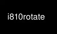 ແລ່ນ i810rotate ໃນ OnWorks ຜູ້ໃຫ້ບໍລິການໂຮດຕິ້ງຟຣີຜ່ານ Ubuntu Online, Fedora Online, Windows online emulator ຫຼື MAC OS online emulator