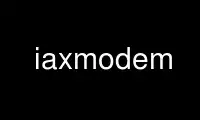 Run iaxmodem in OnWorks free hosting provider over Ubuntu Online, Fedora Online, Windows online emulator or MAC OS online emulator